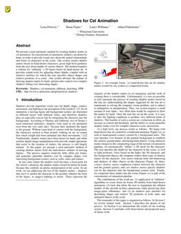 Shadows for Cel Animation Lena Petrovi´C  Brian Fujito  Lance Williams ◦ Adam Finkelstein   Princeton University ◦ Disney Feature Animation
