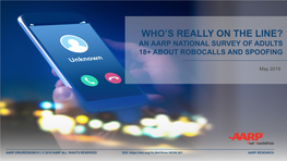 An Aarp National Survey of Adults 18+ About Robocalls and Spoofing