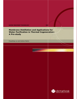 Membrane Distillation and Applications for Water Purification in Thermal Cogeneration- a Pre-Study