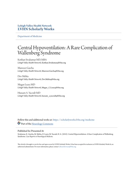 Central Hypoventilation: a Rare Complication of Wallenberg Syndrome Keithan Sivakumar MD, MBA Lehigh Valley Health Network, Keithan.Sivakumar@Lvhn.Org