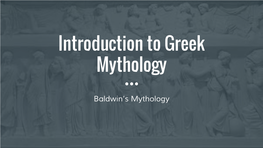 Introduction to Greek Mythology