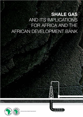 Shale Gas and Its Implications for Africa and the African Development Bank