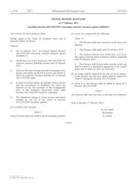 COUNCIL DECISION 2012/97/CFSP of 17 February 2012 Amending Decision 2011/101/CFSP Concerning Restrictive Measures Against Zimbabwe