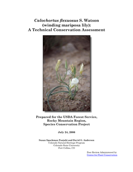 Calochortus Flexuosus S. Watson (Winding Mariposa Lily): a Technical Conservation Assessment