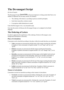 The Devanagari Script by David Templin the Devanagari Script (देवनागरी लिलि) Is the Most Impressive Writing System That I Have Ever Studied