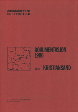 Og Boligtellingen 1980 Kristiansand. Grunnkretser Og Tettsteder