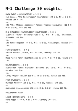 M-1 Challenge 80 Weights