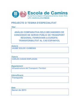 Anàlisi Comparativa Dels Mecanismes De Concessió De Servei Públic De Transport Regional Ferroviari a Europa: Transferibilitat Al Cas Espanyol