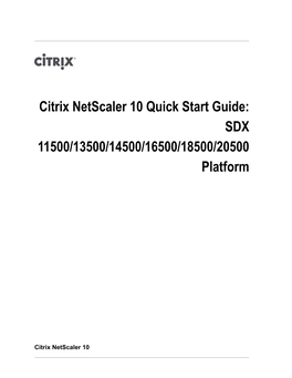 Citrix Netscaler 10 Quick Start Guide: SDX 11500/13500/14500/16500/18500/20500 Platform