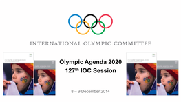 Olympic Agenda 2020 127Th IOC Session
