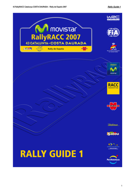 43 Rallyracc Catalunya COSTA DAURADA – Rally De España 2007 Rally Guide 1