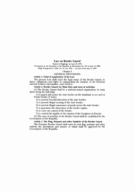 Law on Border Guard Passed in Riigikogu on June 30, 1994 Proclaimed by the President of the Republic by Resolution No