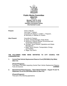 Public Works Committee MINUTES 9:30 A.M. Monday, June 14, 2010 Albion Rooms a and B Hamilton Convention Centre One Summer’S Lane ______