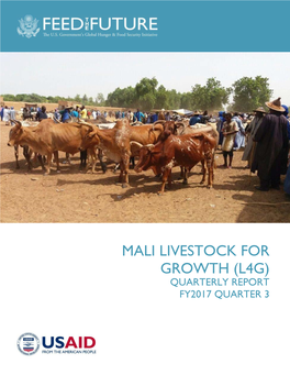 Mali Livestock for Growth (L4g) Quarterly Report Fy2017 Quarter 3