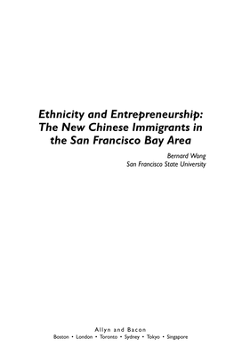 The New Chinese Immigrants in the San Francisco Bay Area Bernard Wong San Francisco State University