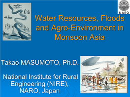 Water Resources, Floods and Agro-Environment in Monsoon Asia