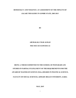 Democracy and Violence: an Assessment of the Impacts of Kalare Thuggery in Gombe State, 2003-2013 by Abubakar, Umar Alhaji Msc/S