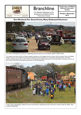 Branchline Society the Members Newsletter of the Castlemaine and Maldon Railway October / November Preservation Society 2013