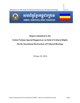 Khmers Kampuchea-Krom Federation (KKF) – Page 1 Submission to the Study of Intentional Destruction of Cultural Heritage 2016