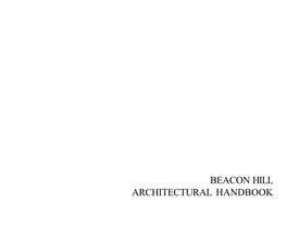 BEACON HILL ARCHITECTURAL HANDBOOK BEACON HILL CIVIC ASSOCIATION Introduction Prepared by the Handbook Subcommittee of the Architecture Committee Chairman Franklin B