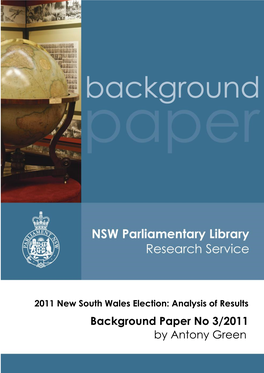 2011 New South Wales Election: Analysis of Results Background Paper No 3/2011 by Antony Green