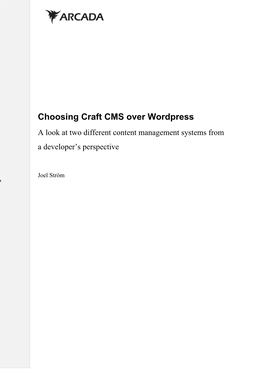 Choosing Craft CMS Over Wordpress a Look at Two Different Content Management Systems from a Developer’S Perspective