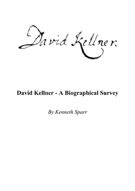 David Kellner - a Biographical Survey
