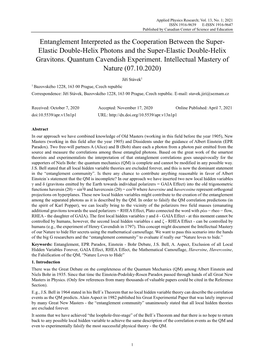 Entanglement Interpreted As the Cooperation Between the Super- Elastic Double-Helix Photons and the Super-Elastic Double-Helix Gravitons