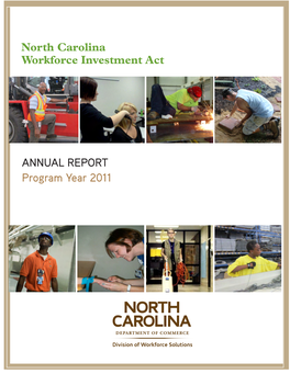 ANNUAL REPORT Program Year 2011 North Carolina Workforce