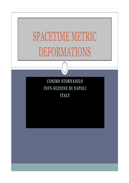 Spacetime Metric Deformations