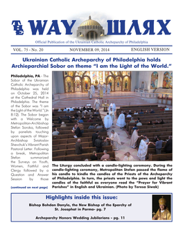 Highlights Inside This Issue: Bishop Bohdan Danylo, the New Bishop of the Eparchy of St