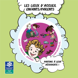 Les Lieux D 'Accueil Enfants/Parents