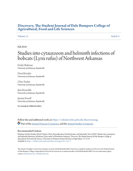 Studies Into Cytauxzoon and Helminth Infections of Bobcats (Lynx Rufus) of Northwest Arkansas Emily Hickman University of Arkansas, Fayetteville