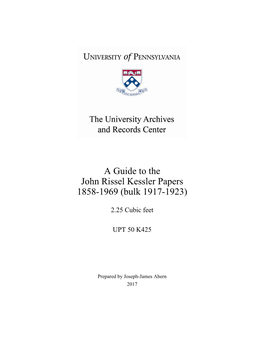 Guide, John Rissel Kessler Papers (UPT 50 K425)