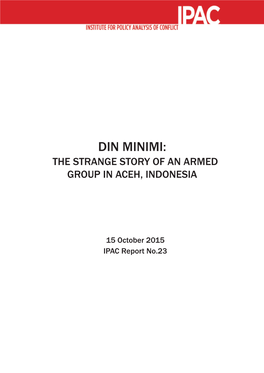 Din Minimi, the Strange Story of an Armed Group in Aceh