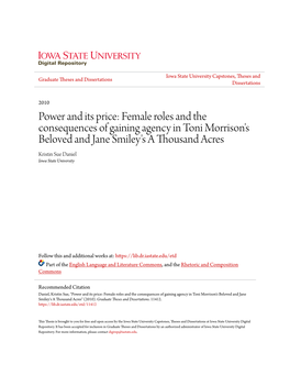 Female Roles and the Consequences of Gaining Agency in Toni Morrison's Beloved and Jane Smiley's a Thousand Acres Kristin Sue Daniel Iowa State University