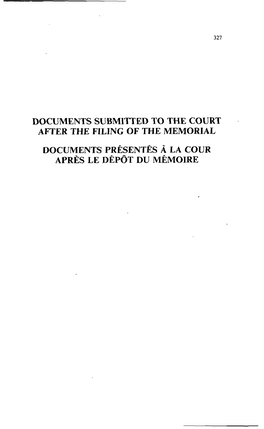 Documents Submitted to the Court After the Filing of the Memorial
