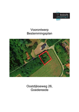 Voorontwerp Bestemmingsplan Oostdijkseweg 26, Goedereede