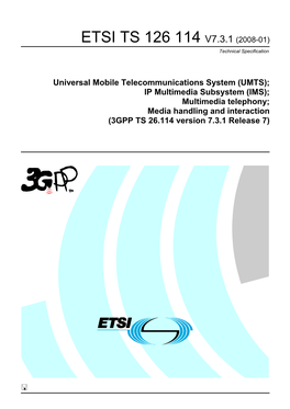 TS 126 114 V7.3.1 (2008-01) Technical Specification