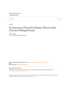 An Extension of Social Facilitation Theory to the Decision-Making Domain Allison Wallace Clemson University, Alwalla@Clemson.Edu
