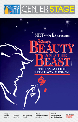 Disney's BEAUTY and the BEAST, May 31 — June 5, 2016 • the Official Playbill of the Tennessee Performing Arts Center