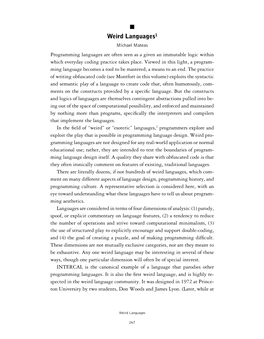 Weird Languages1 Michael Mateas Programming Languages Are Often Seen As a Given an Immutable Logic Within Which Everyday Coding Practice Takes Place