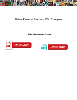 Define Personal Pronouns with Examples