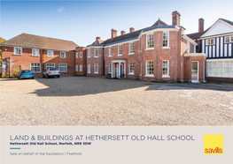 LAND & BUILDINGS at Hethersett OLD HALL SCHOOL