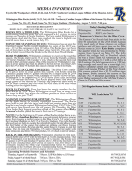 MEDIA INFORMATION Fayetteville Woodpeckers (54-60, 23-22, 2Nd, 5.5 GB / Southern) Carolina League Affiliate of the Houston Astros Vs