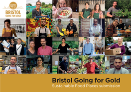 Bristol Going for Gold Sustainable Food Places Submission Contents
