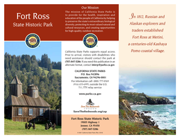 Fort Ross State Historic Park 19005 Highway 1 Jenner, CA 95450 (707) 847-3286