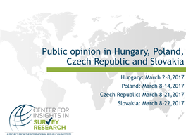 Public Opinion in Hungary, Poland, Czech Republic and Slovakia