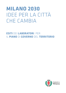 Milano 2030 Idee Per La Città Che Cambia