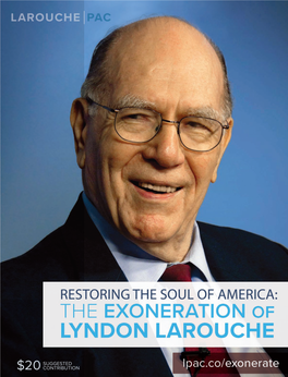 Lyndon Larouche Political Action Committee LAROUCHE PAC Larouchepac.Com Facebook.Com/Larouchepac @Larouchepac